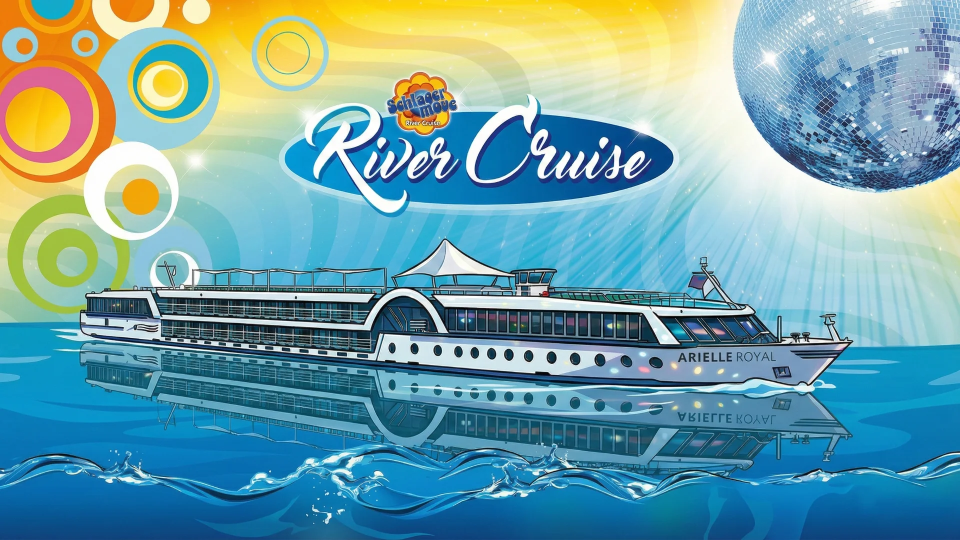 Schlagermove RiverCruise 2026 - ARIELLE ROYAL